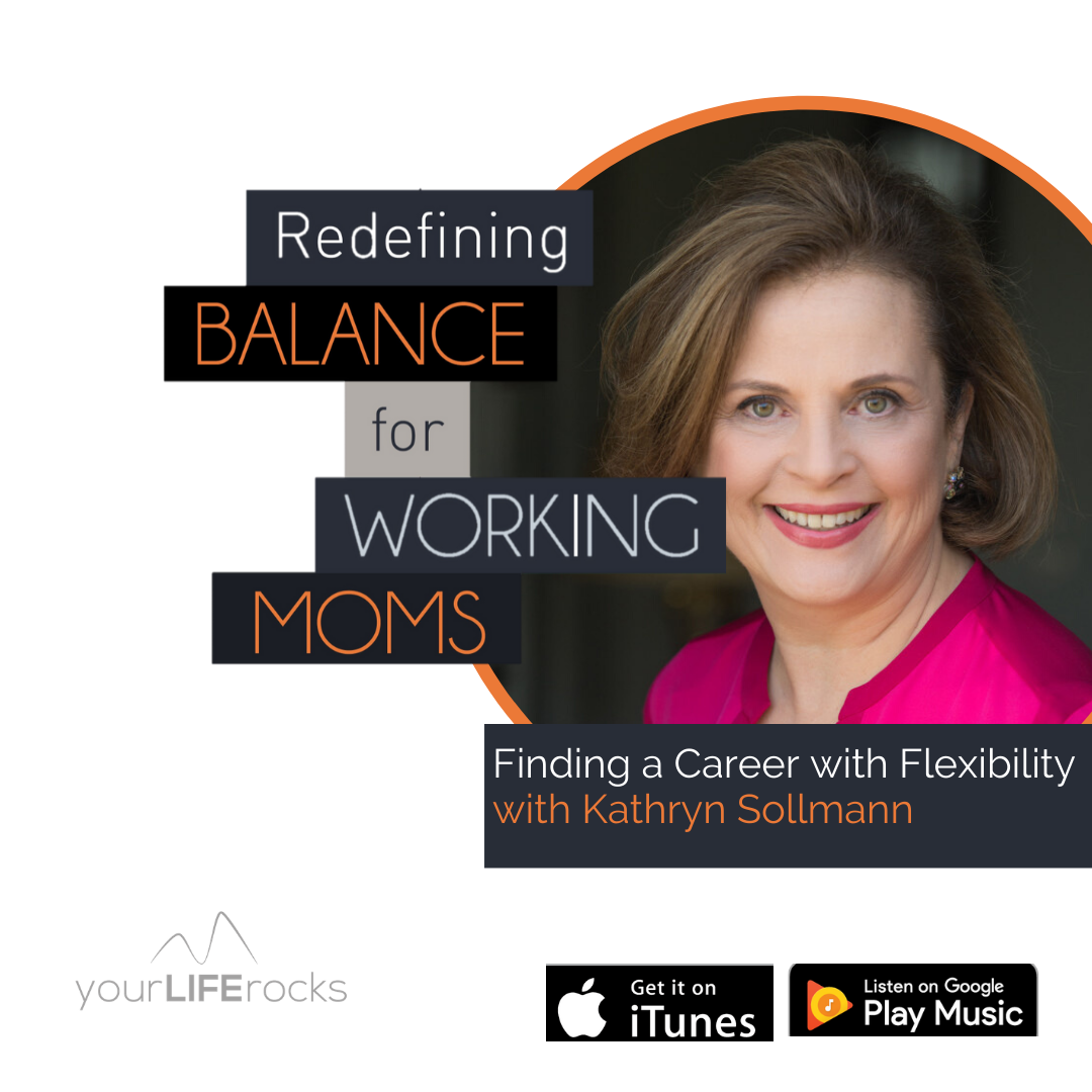 Redefining Balance for Working Mom Podcast by Your Life Rocks