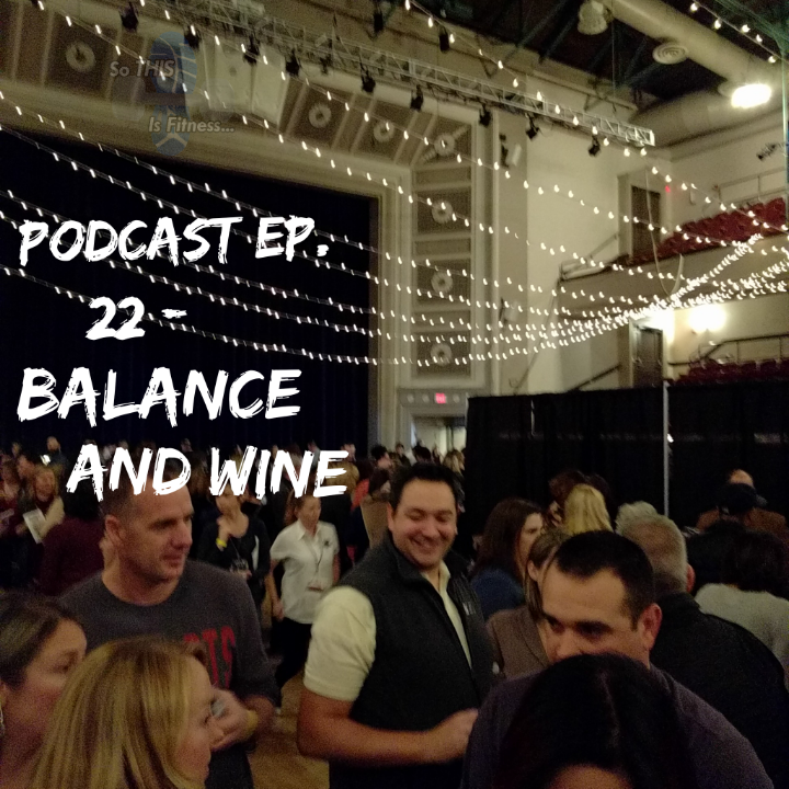 #22 - Balance and Wine