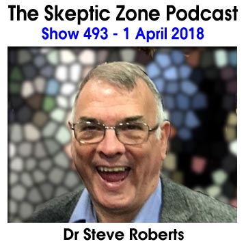The Skeptic Zone #493 - 1.April.2018