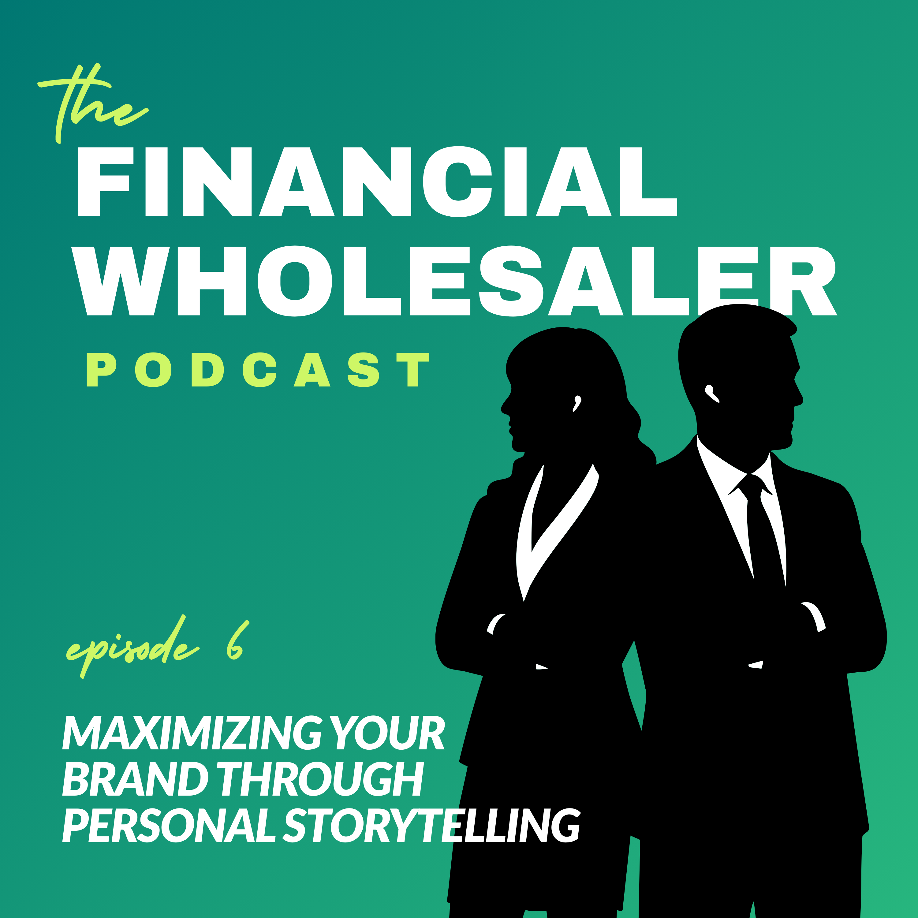 The Financial Wholesaler Podcast