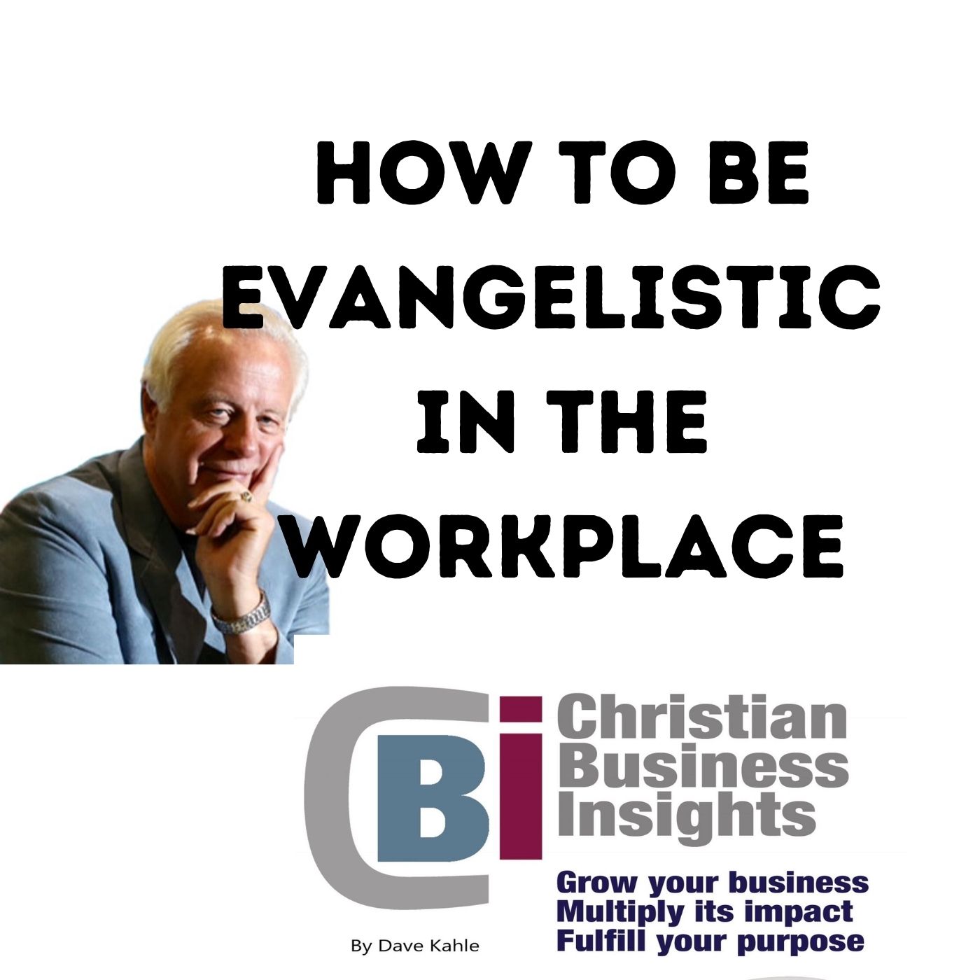 How to be evangelistic in the workplace