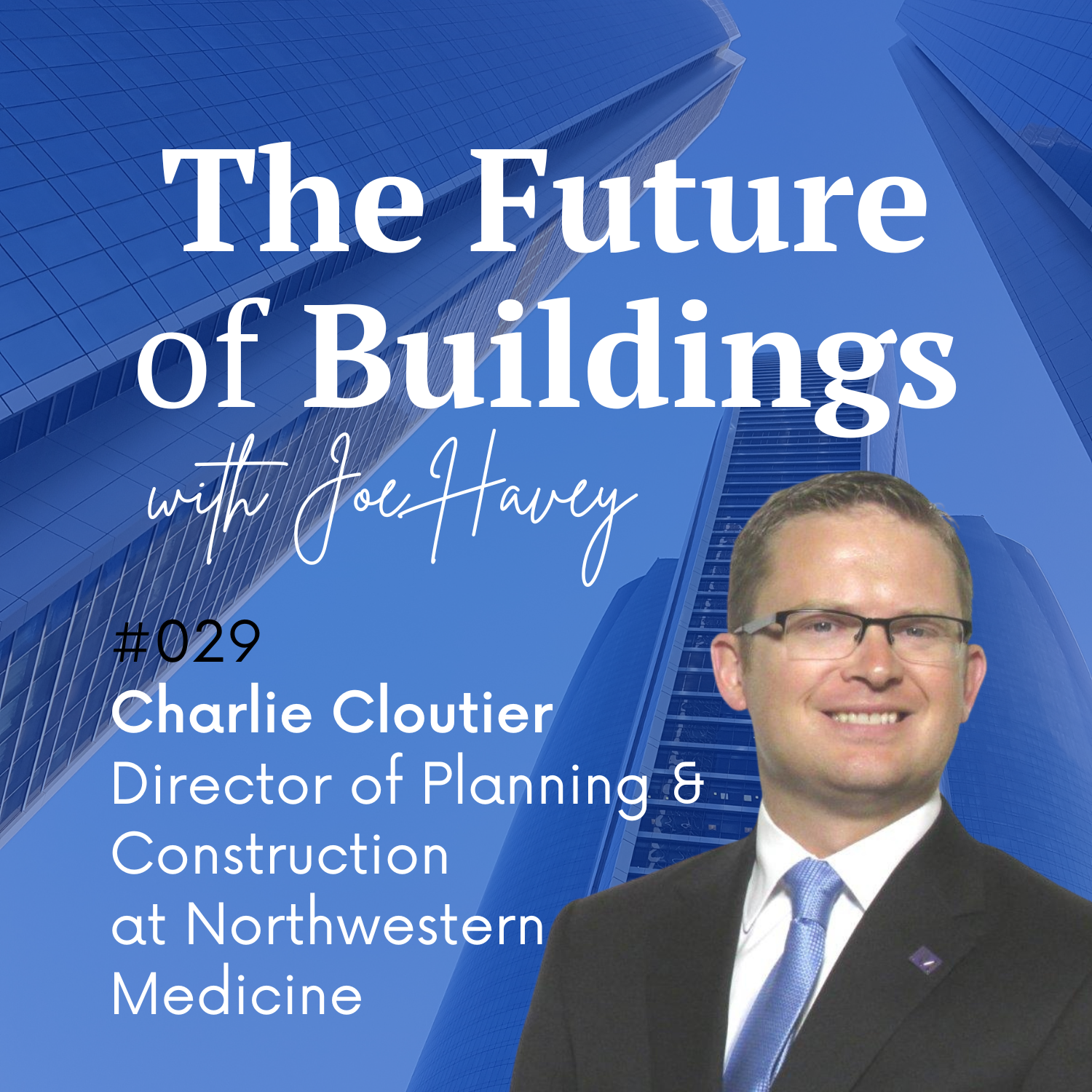 The Future of Buildings with Joe Havey