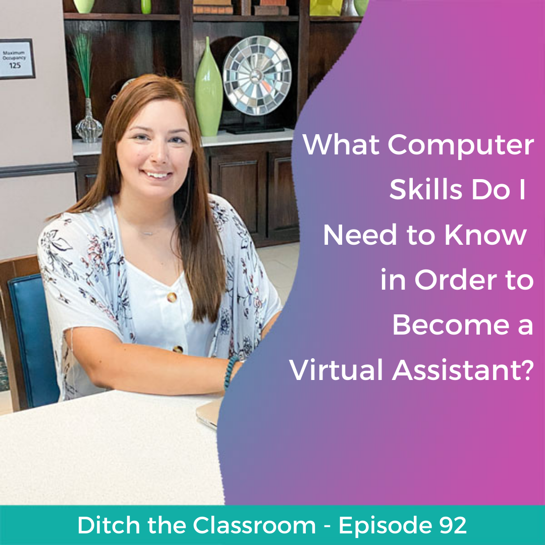 92 // What Computer Skills Do I Need to Know in Order to Become a Virtual Assistant?