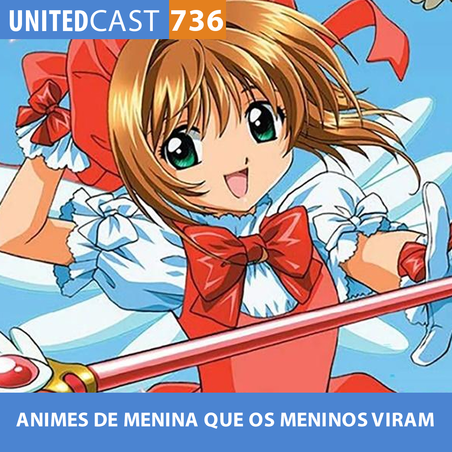 UNITEDcast #736 - ANIMES DE MENINA QUE OS MENINOS VIRAM