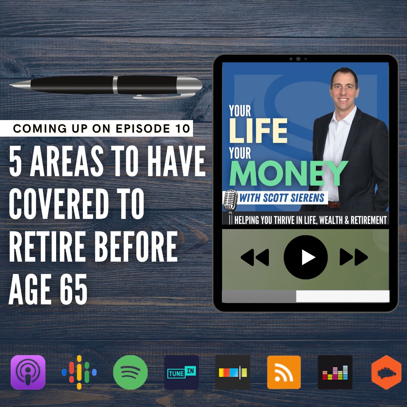 The Retirement Show: Your Life, Your Money with Scott Sierens