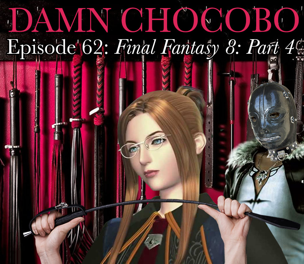 Damn Chocobo: Another Final Fantasy Podcast