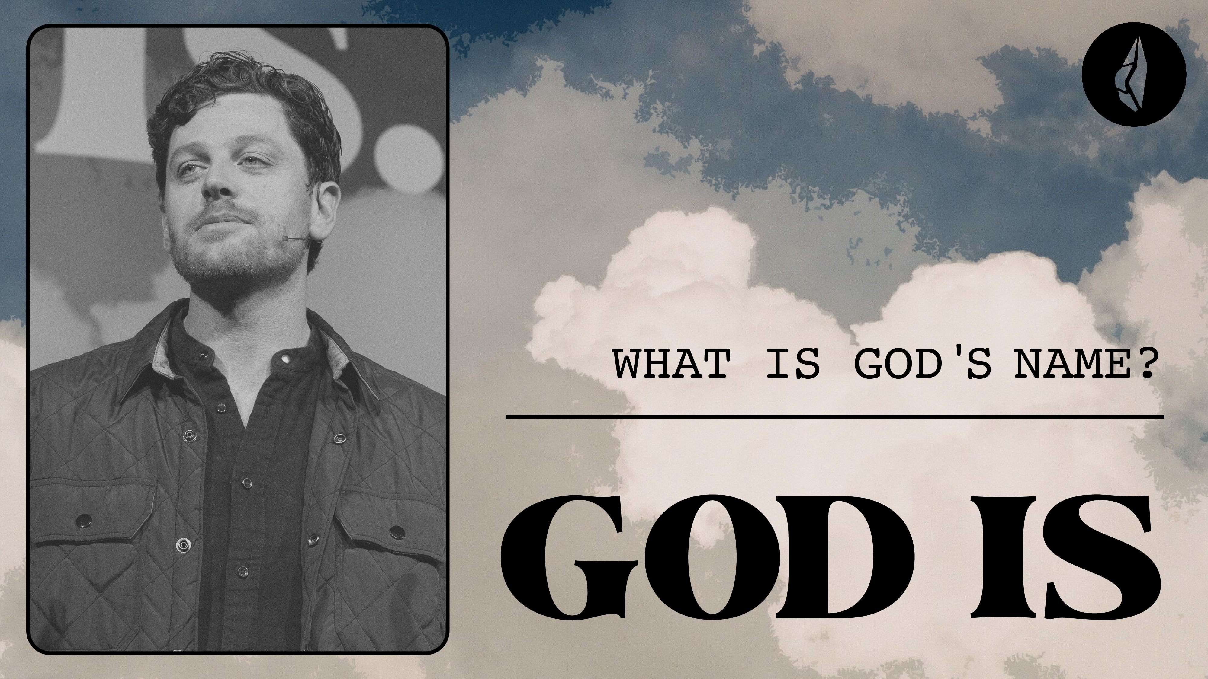 God Is... | What is God's Name? | Jonathan Moynihan
