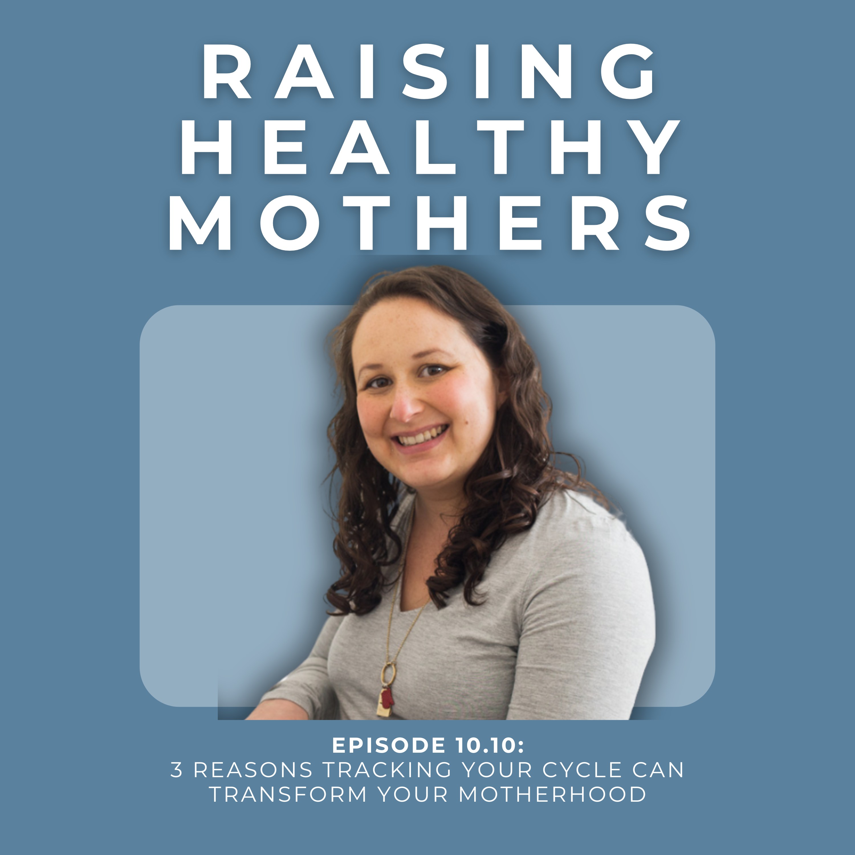 Raising Healthy Mothers