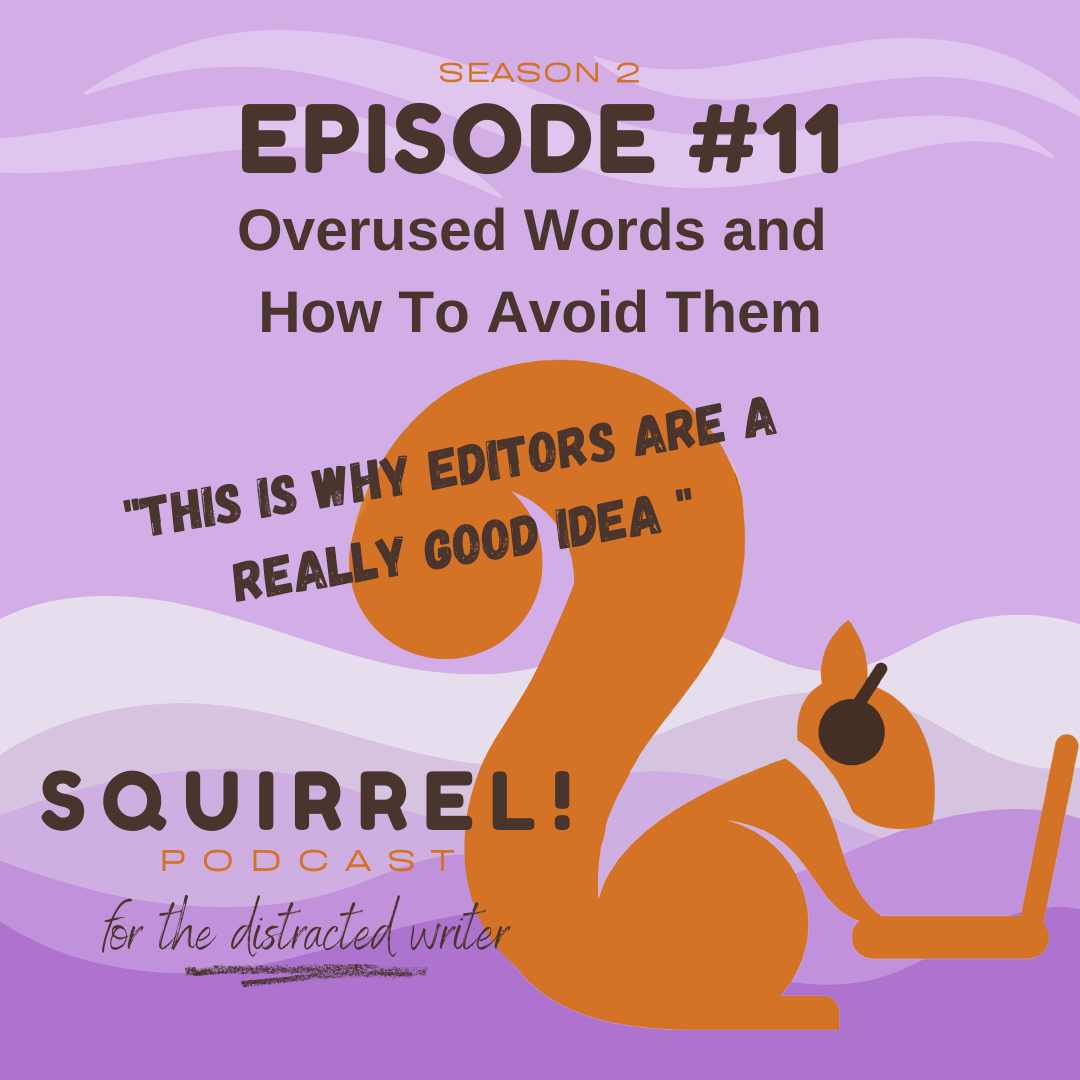 Squirrel! Podcast for Distracted Writers