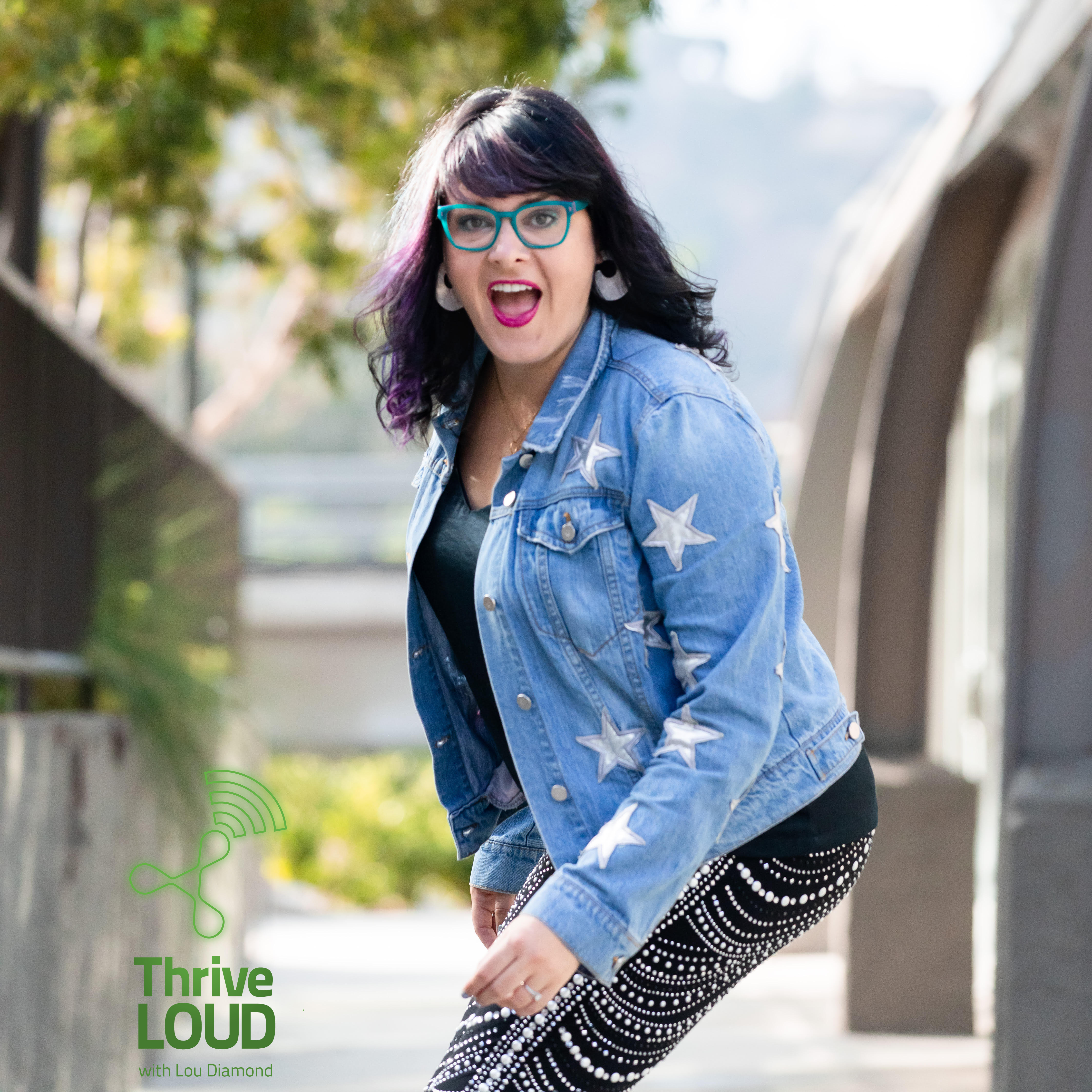 Thrive LouD with Lou Diamond