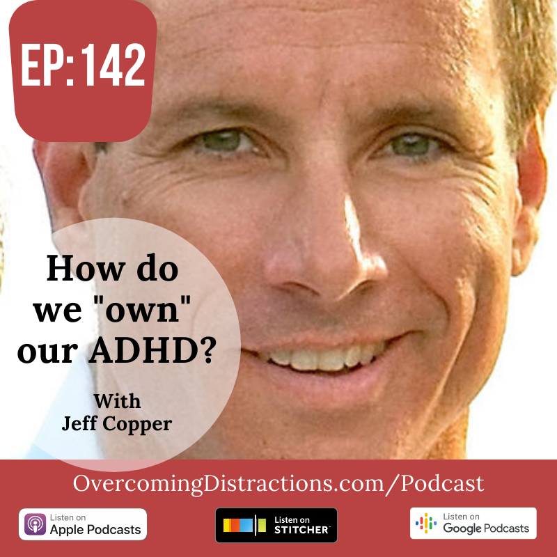 How do we “own” our ADHD?