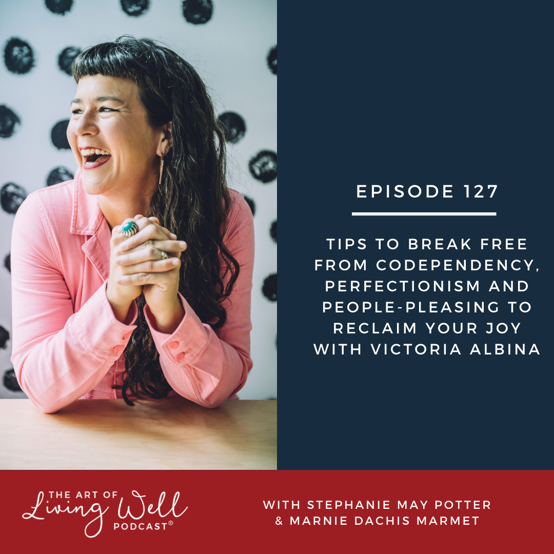 The Art of Living Well Podcast®