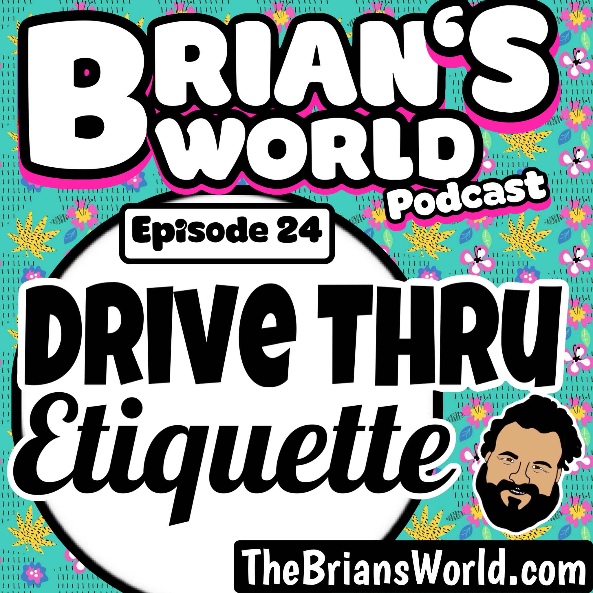 Episode 24 - Drive Thru Etiquettte
