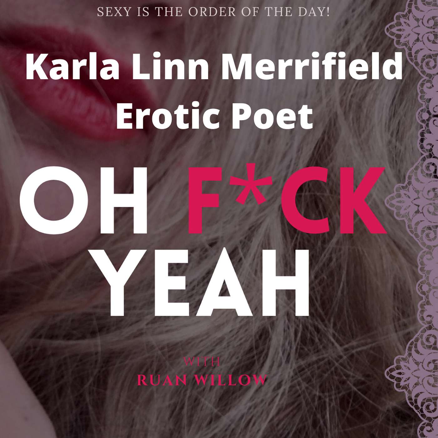 Oh F*ck Yeah with Ruan Willow