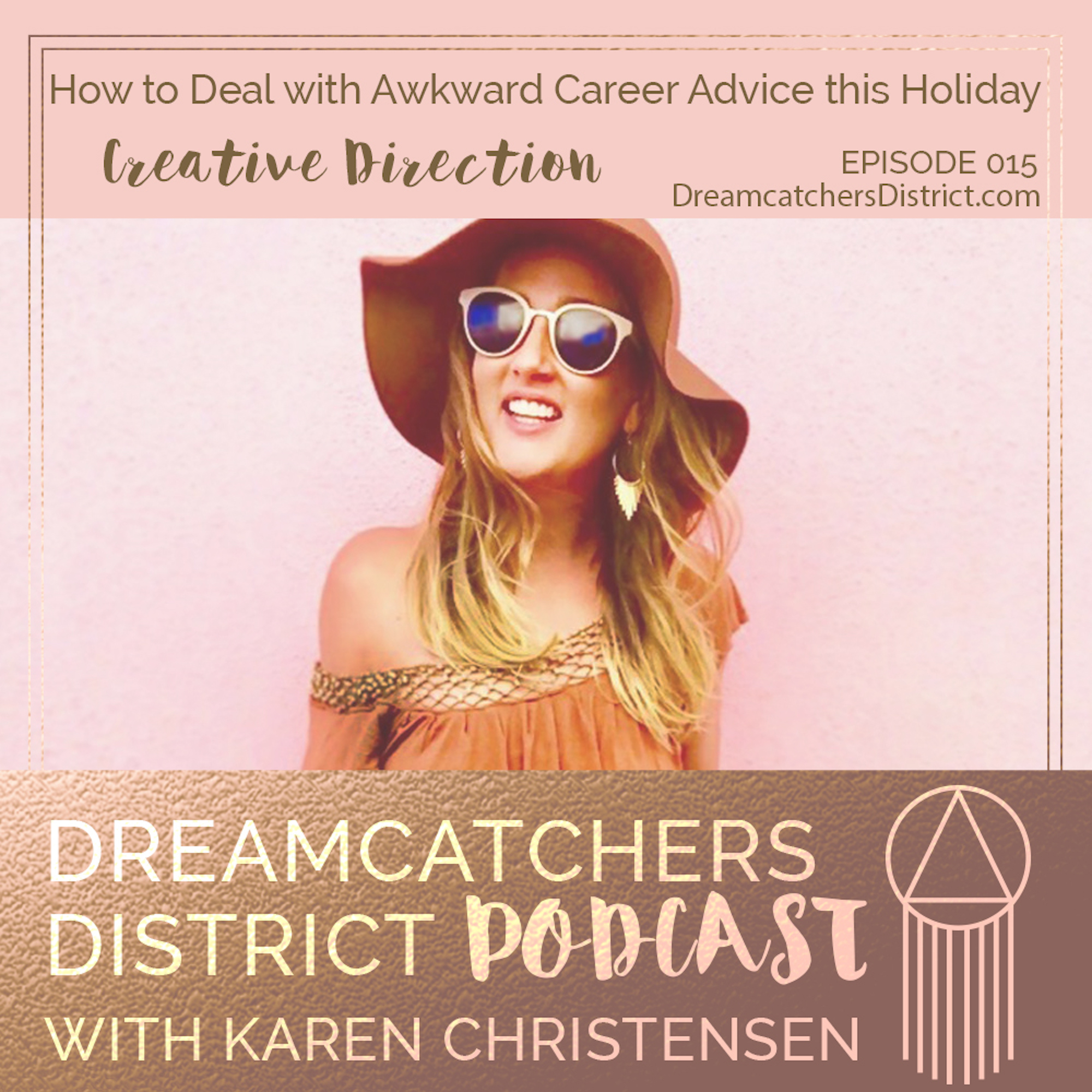 Dreamcatchers District Podcast - Mindset, Authentic Marketing, Coaching, Goals, Creative Entrepreneur, Online Business, Fear