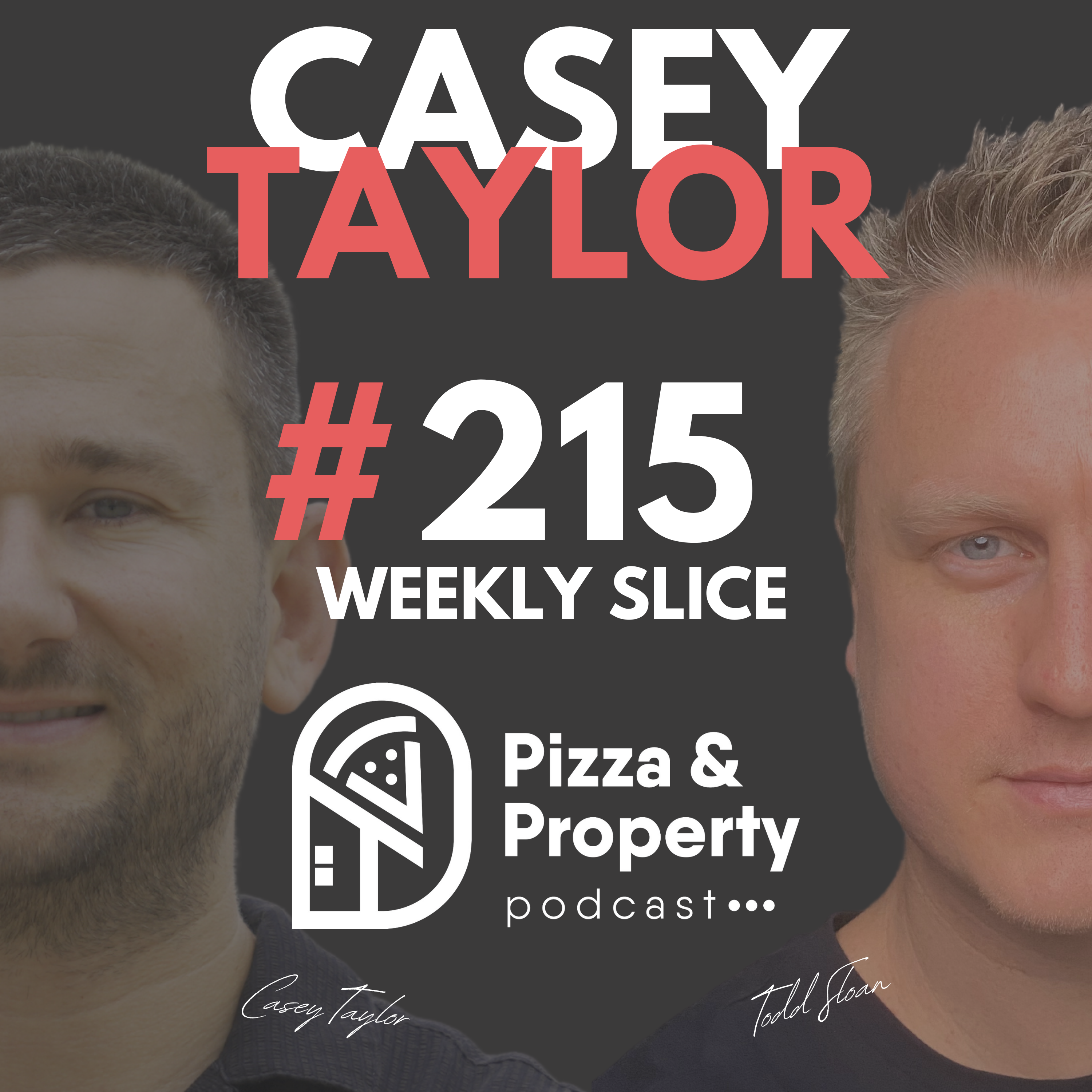 Weekly Slice 215:  Lenders Mortgage Insurance Explained: A Tool for Accelerated Portfolio Growth - With Casey Taylor