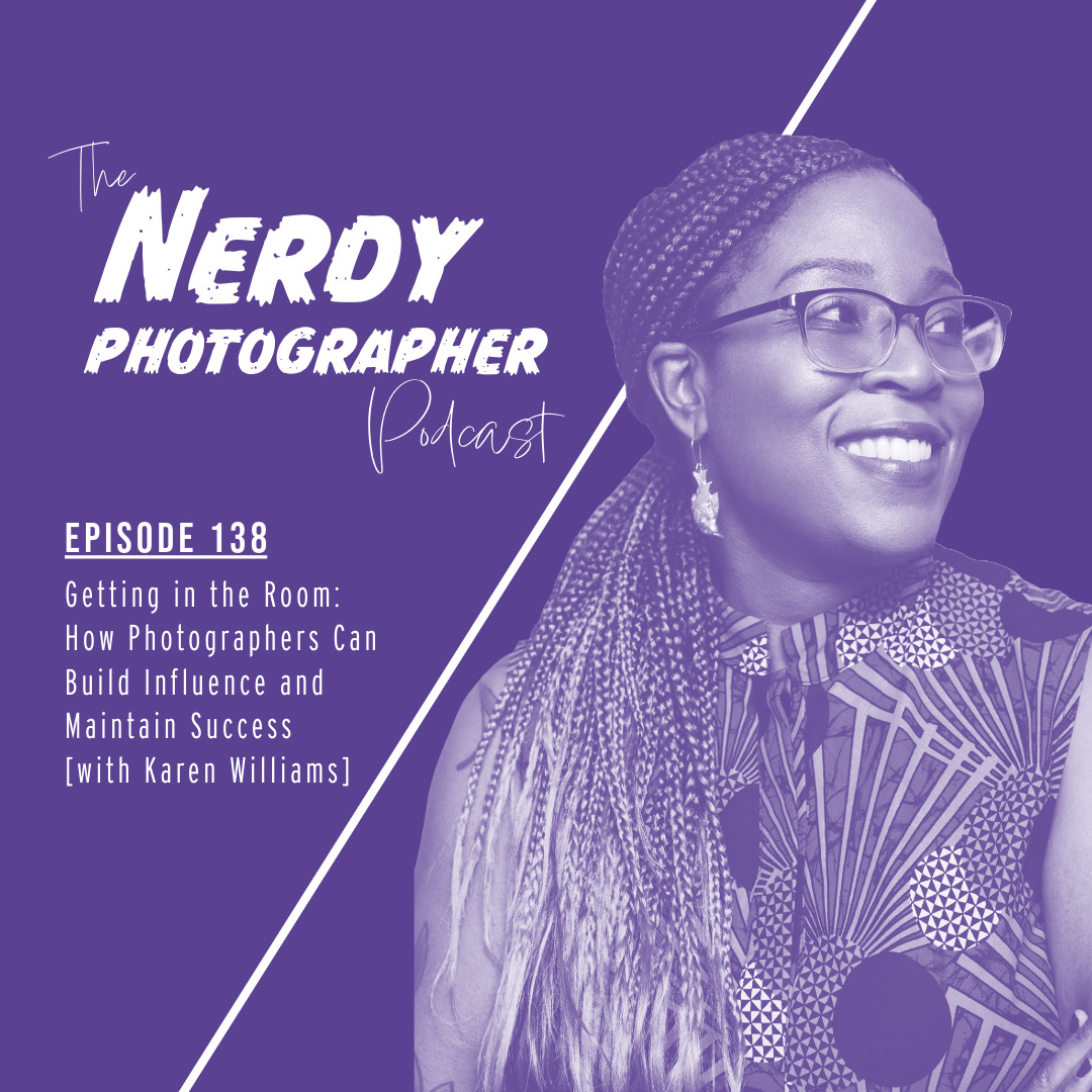 138 - Hustling as a Photographer: How to Build Influence and Maintain Success