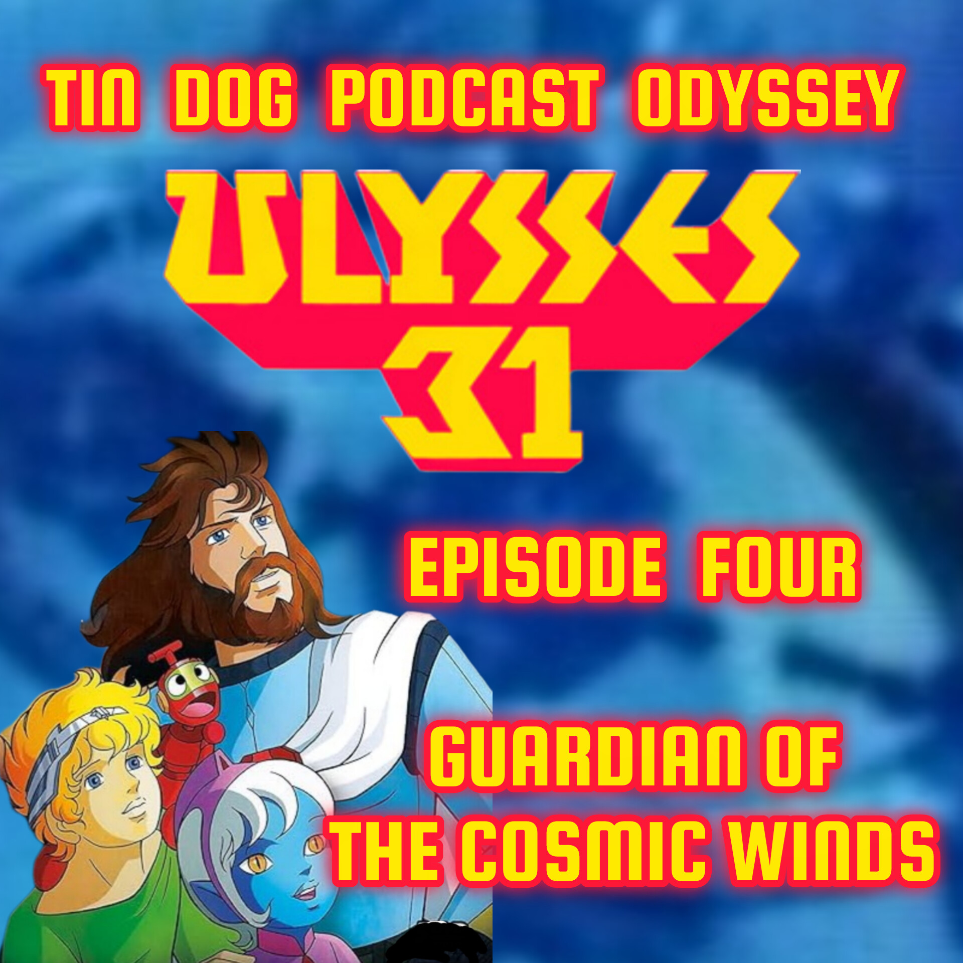 TDP 1404: The Ulysees31 Odyssey episode Four Guardian of the Cosmic winds