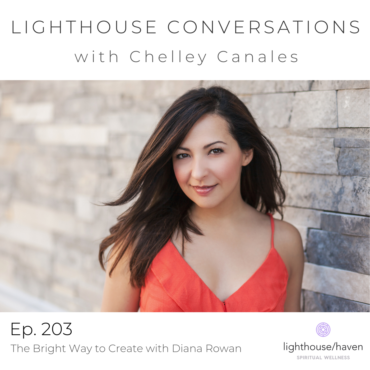 Lighthouse Conversations with Chelley Canales