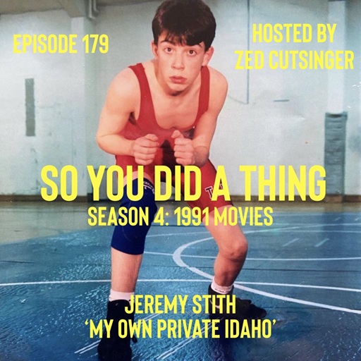 SYDAT #179 My Own Private Idaho (1991) w/ Jeremy Stith (Fury)