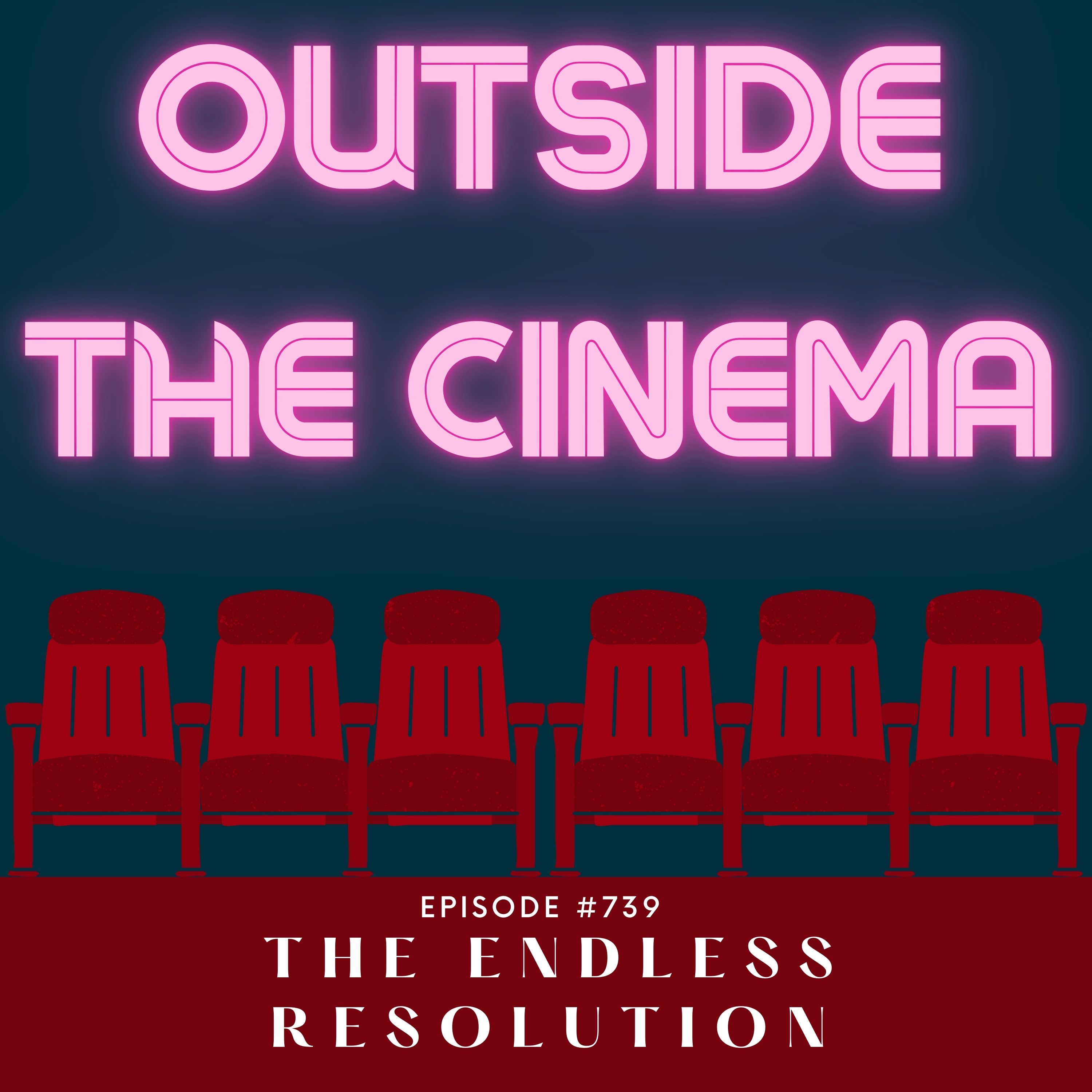 Episode #739 The Endless Resolution