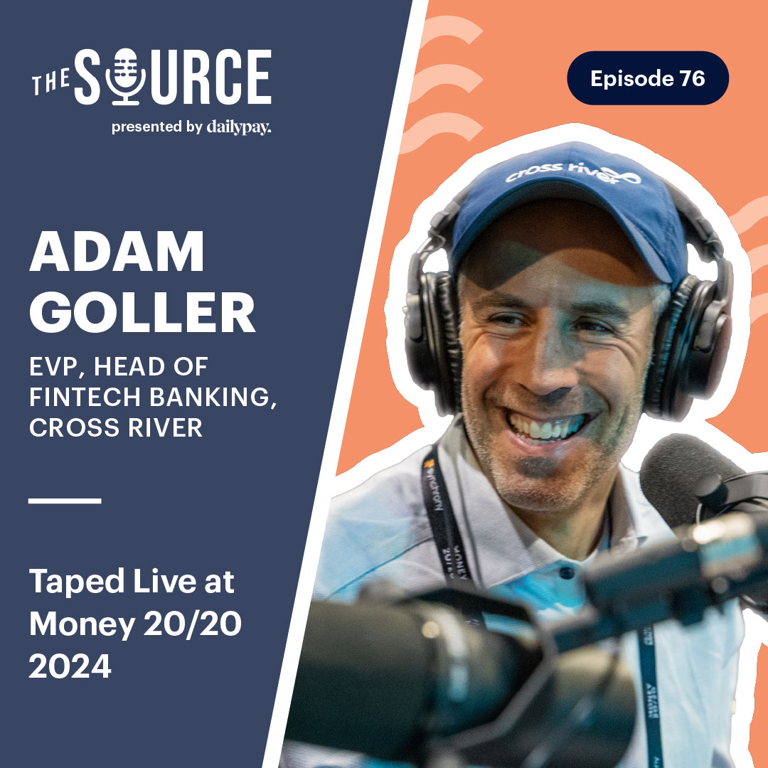 76: Adam Goller, EVP, Head of Fintech Banking, Cross River | Taped Live at Money 20/20 2024