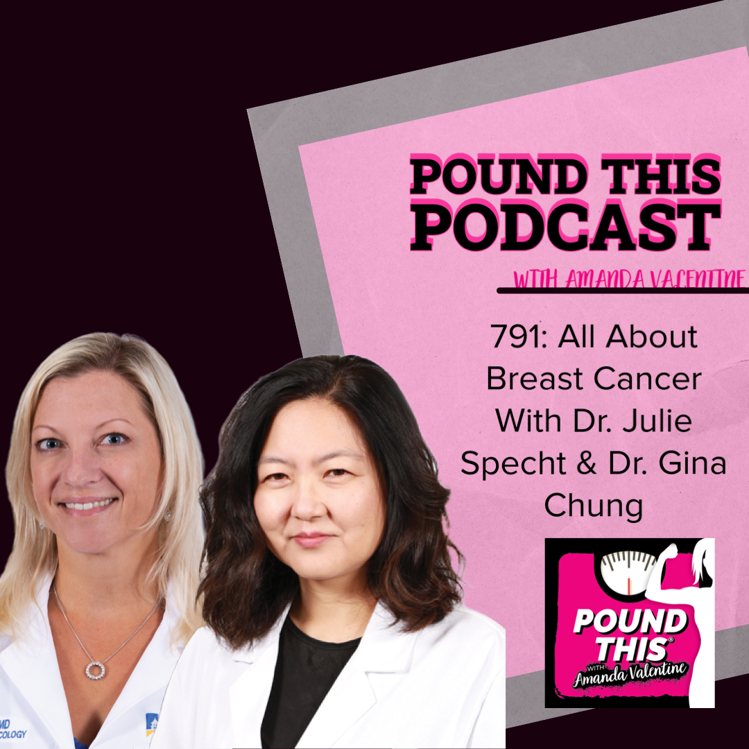 791: All About Breast Cancer With Dr. Julie Specht & Dr. Gina Chung