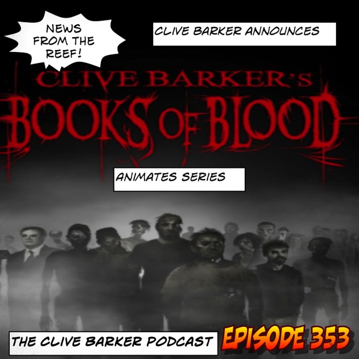 353 : Clive Barker Announces Books of Blood Animated Series