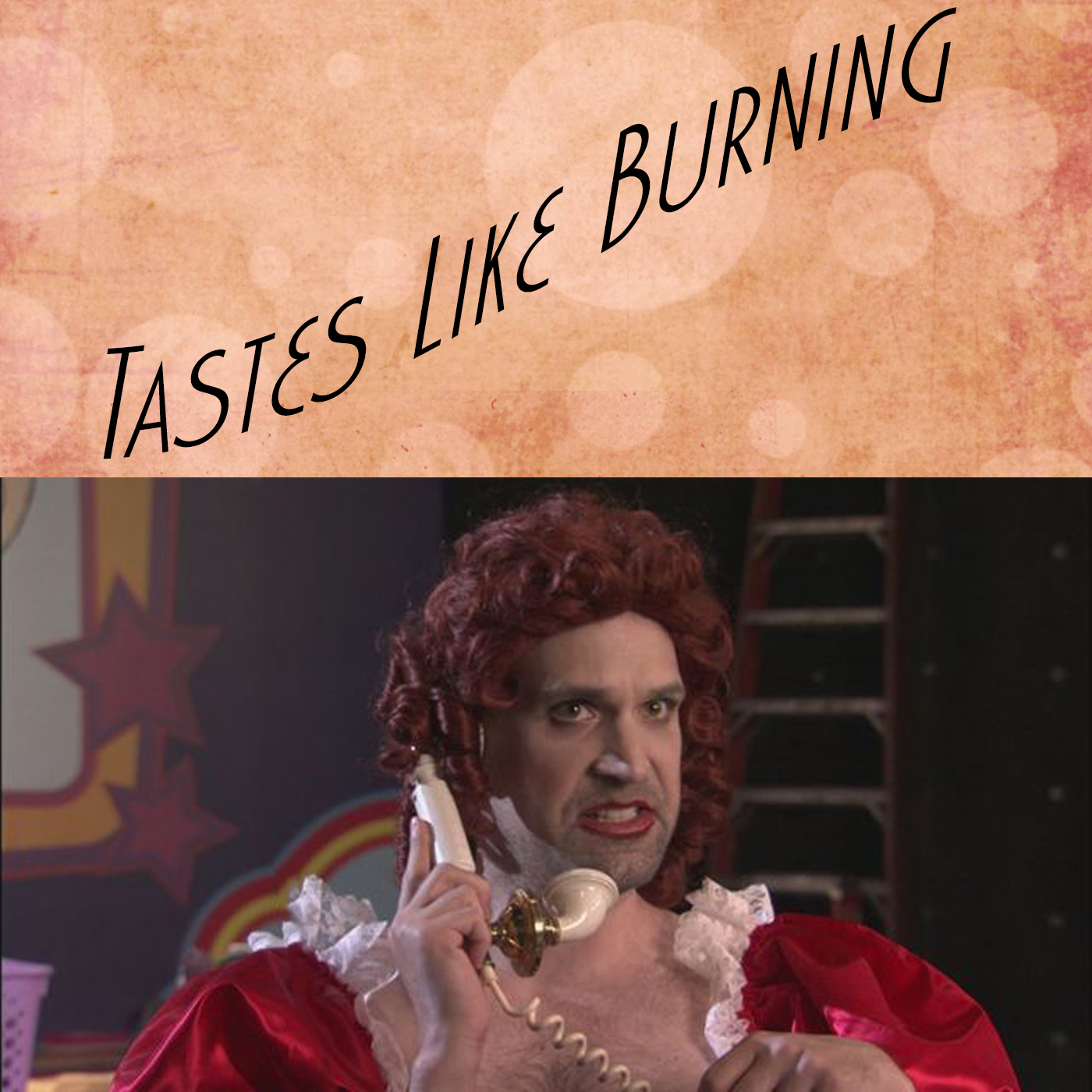 Tastes Like Burning 300: Haphazard