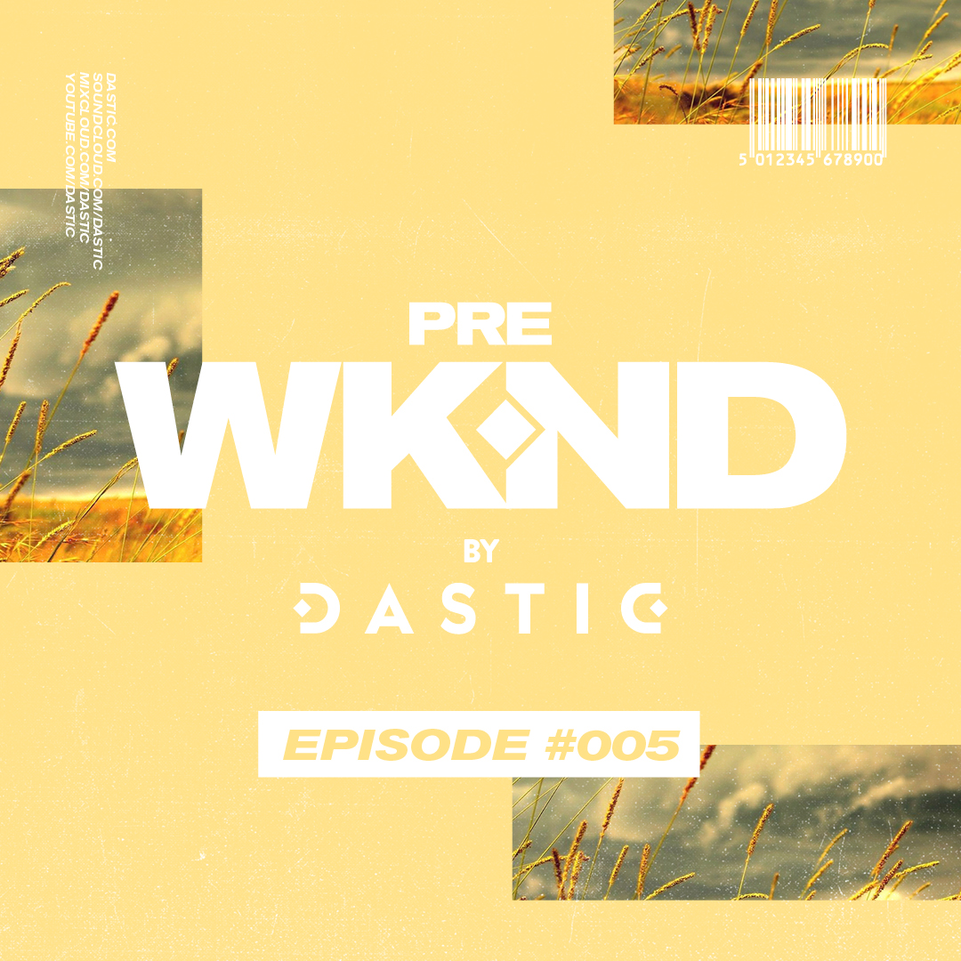 Pre WKND by Dastic