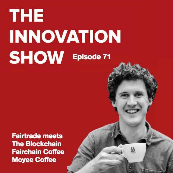 EP 71: Fairtrade meets Blockchain, Fairchain Coffee - Moyee Coffee