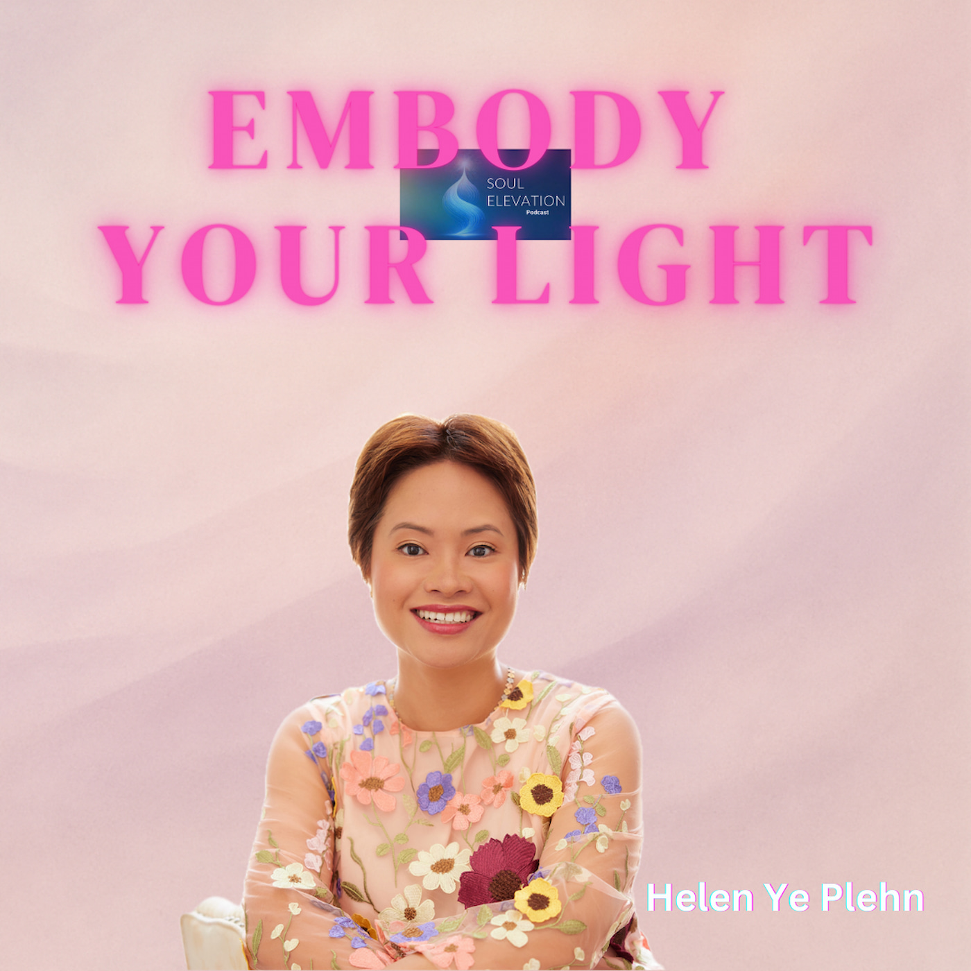 494. Embody Your Light with Helen Ye Plehn, Author of Aura Color Wheel