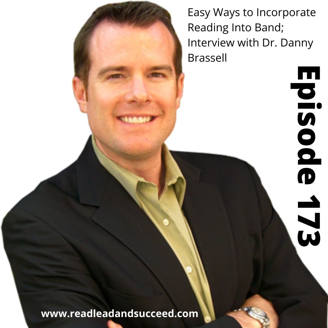 Episode 173 - Easy Ways to Incorporate Reading into Band