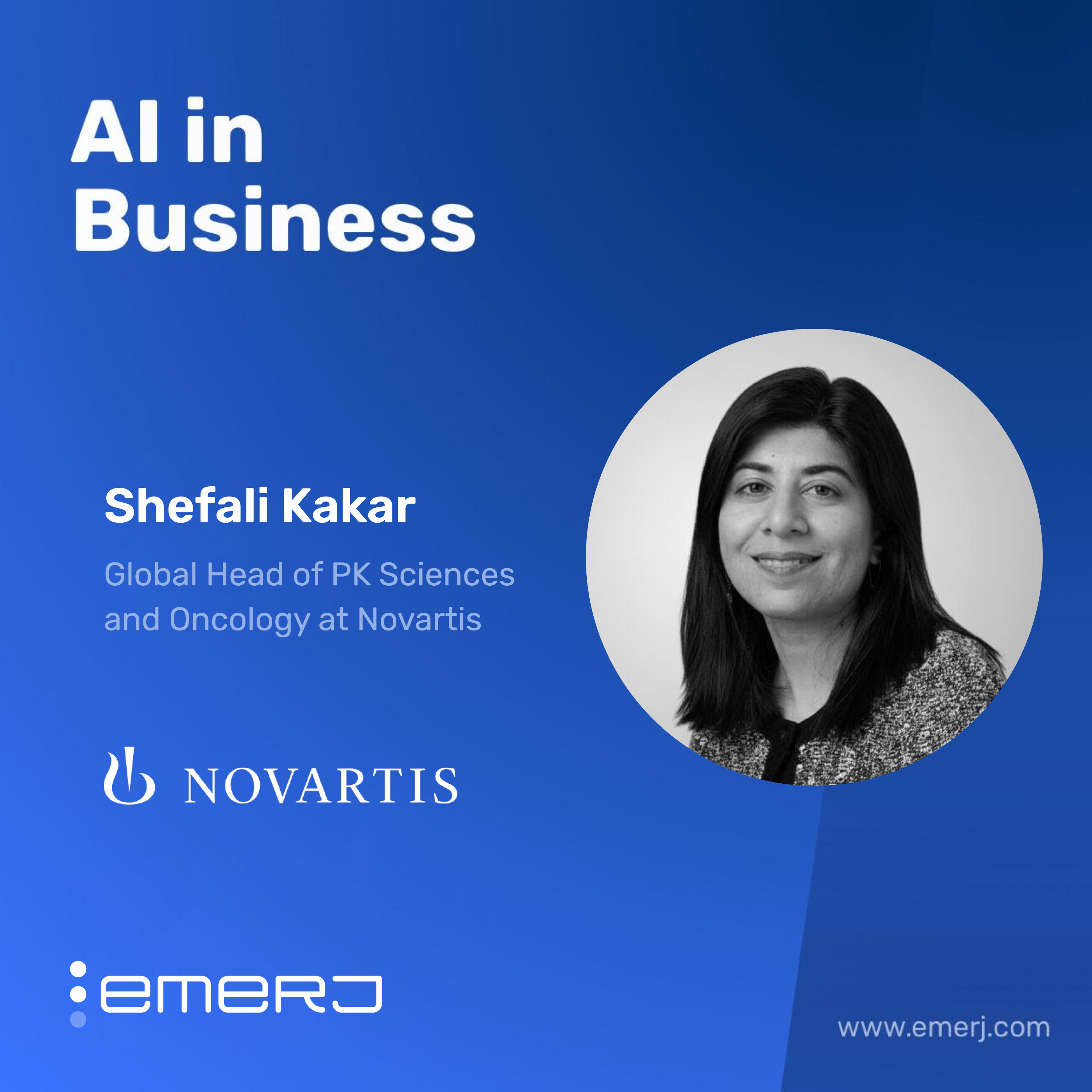 Rethinking Clinical Trials with Faster AI-Driven Decision Making - with Shefali Kakar of Novartis