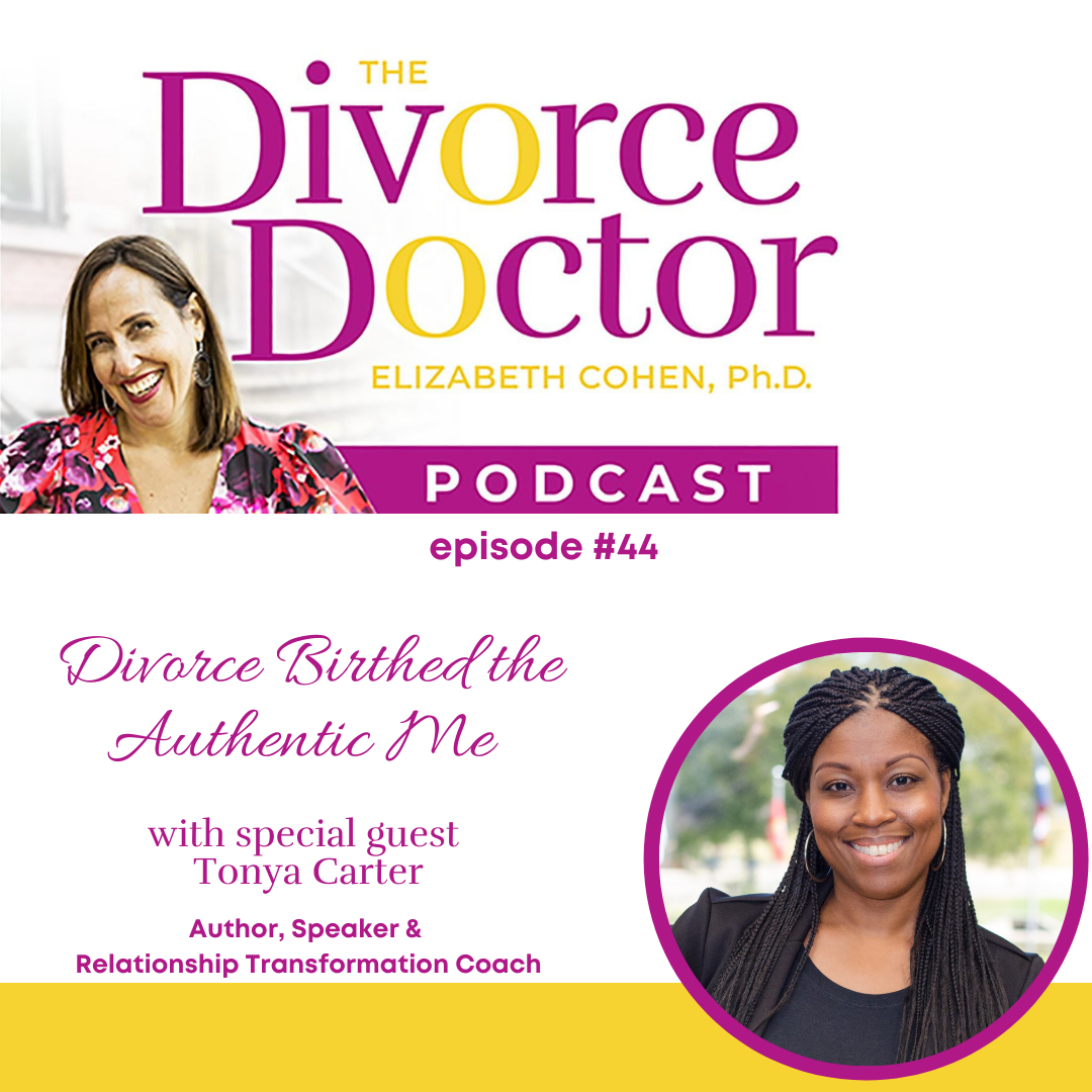 Episode 44: Divorce Birthed the Authentic Me