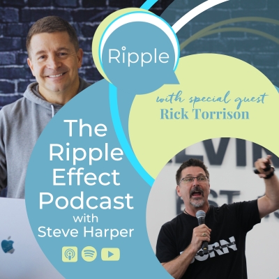 Breaking Limiting Beliefs and Invisible Ceilings with Rick Torrison | The Ripple Effect Podcast