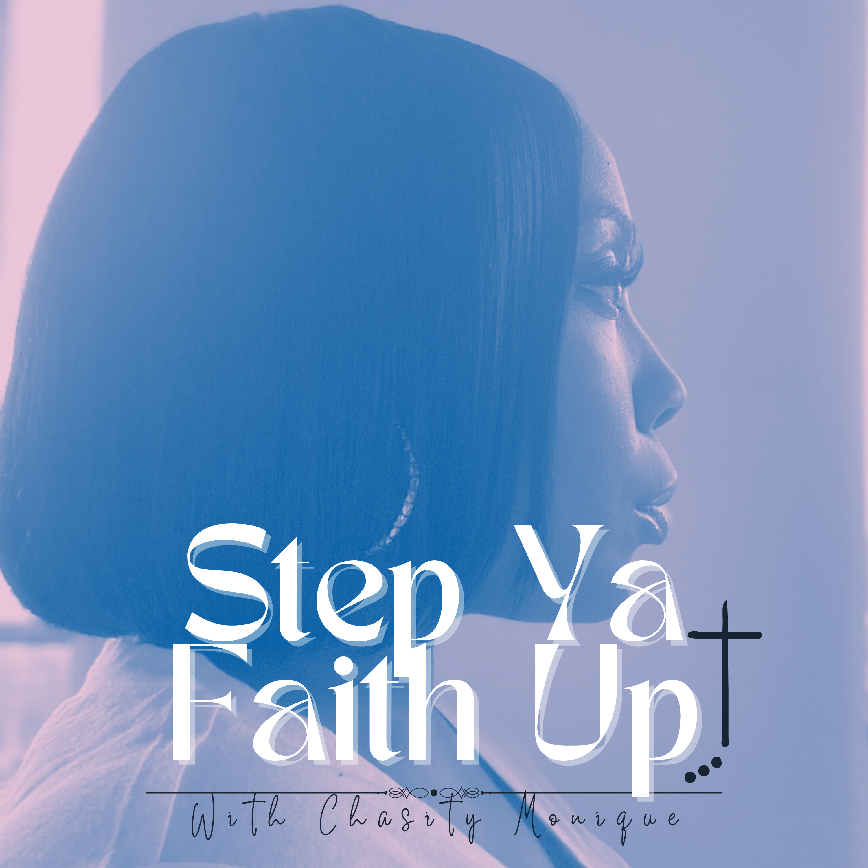 Step Ya Faith Up