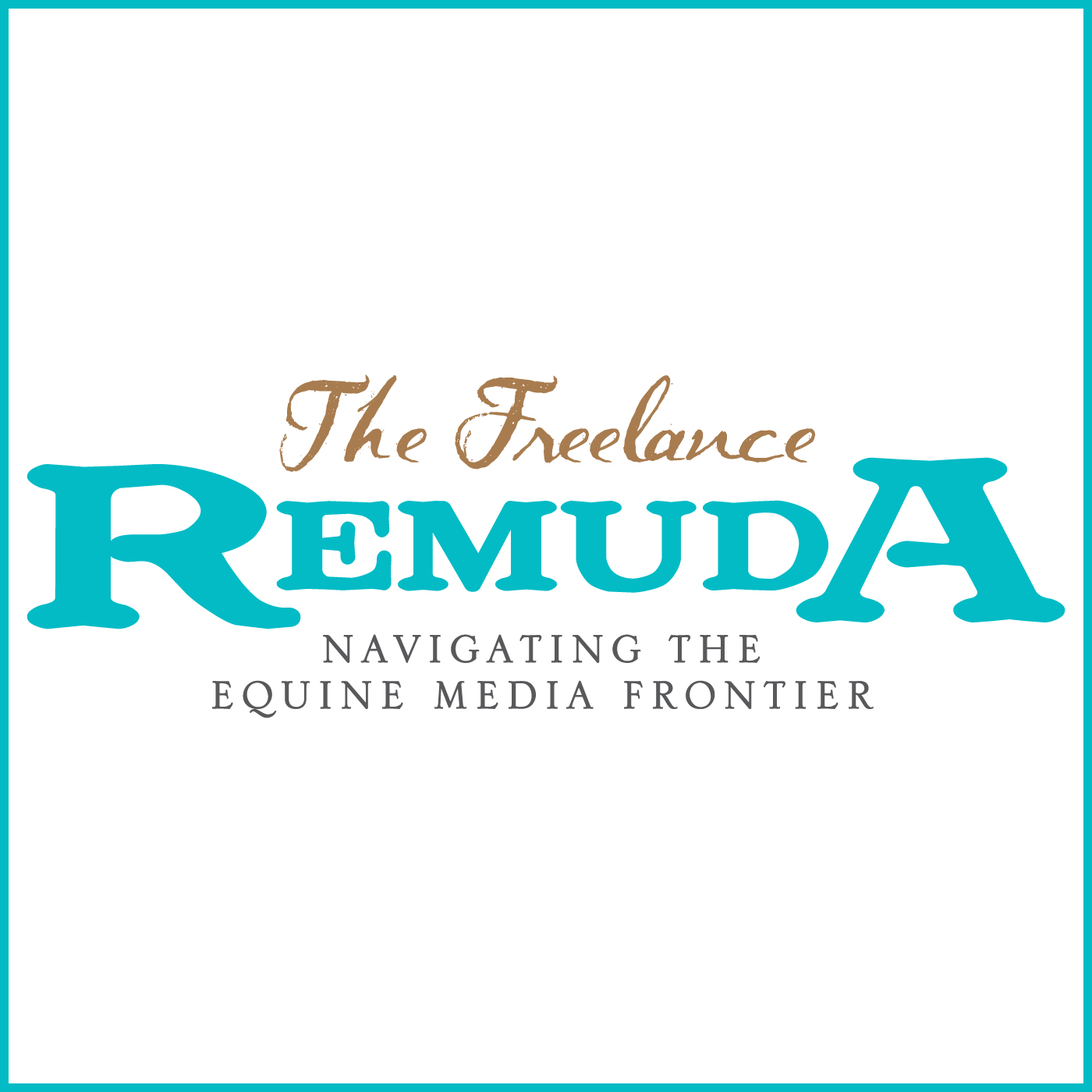 The Freelance Remuda: Navigating the Equine Media Frontier