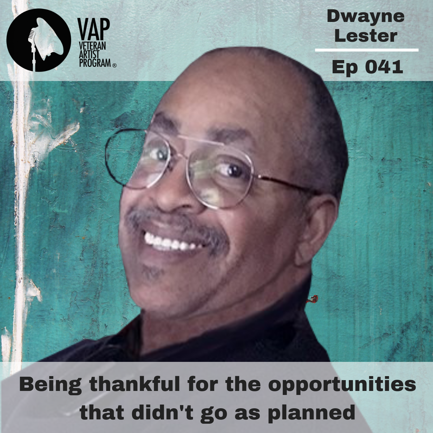 041: Being thankful for the opportunities that didn't go as planned - Dwayne Lester