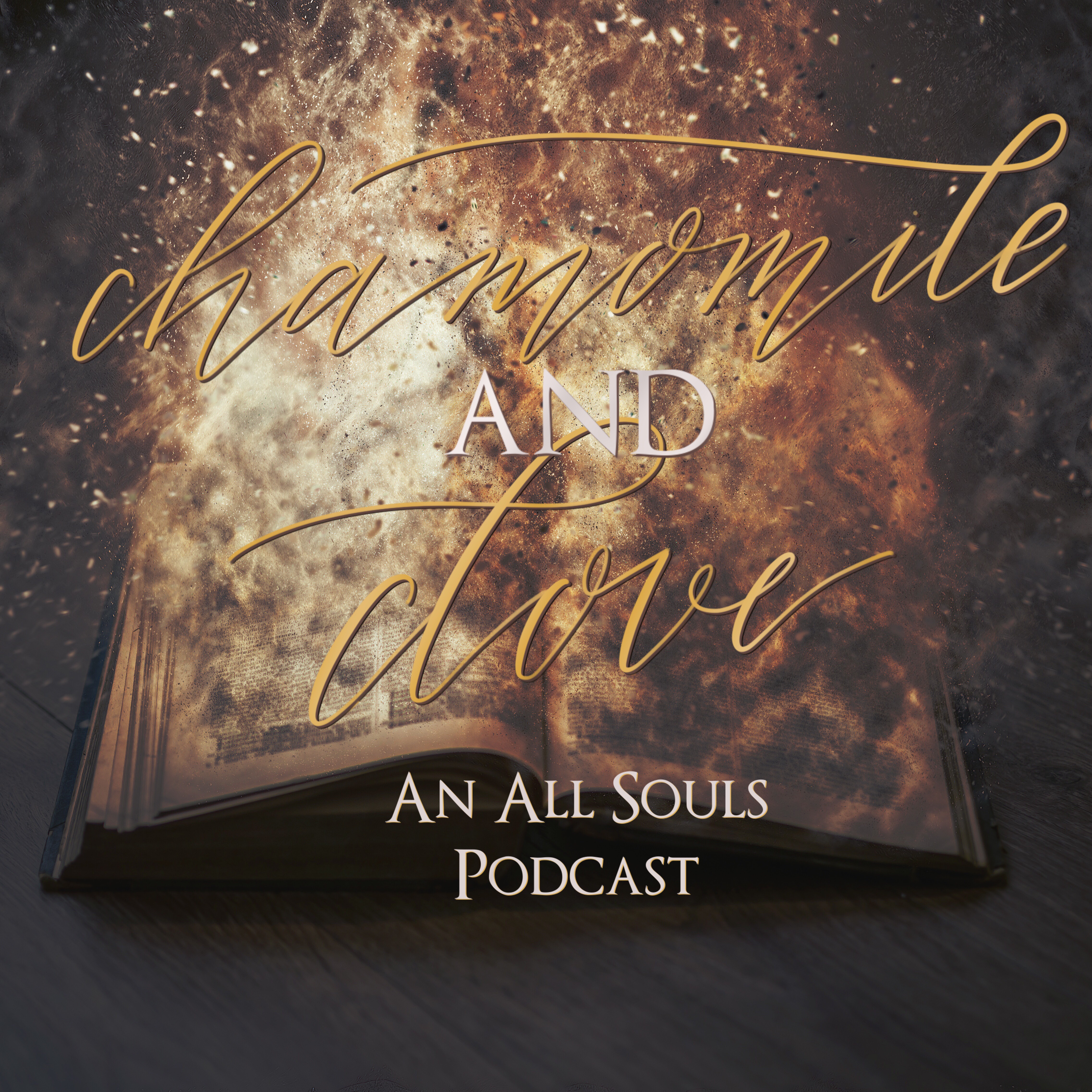 Chamomile & Clove - An All Souls Podcast - Episode 24 - The Trauma Express