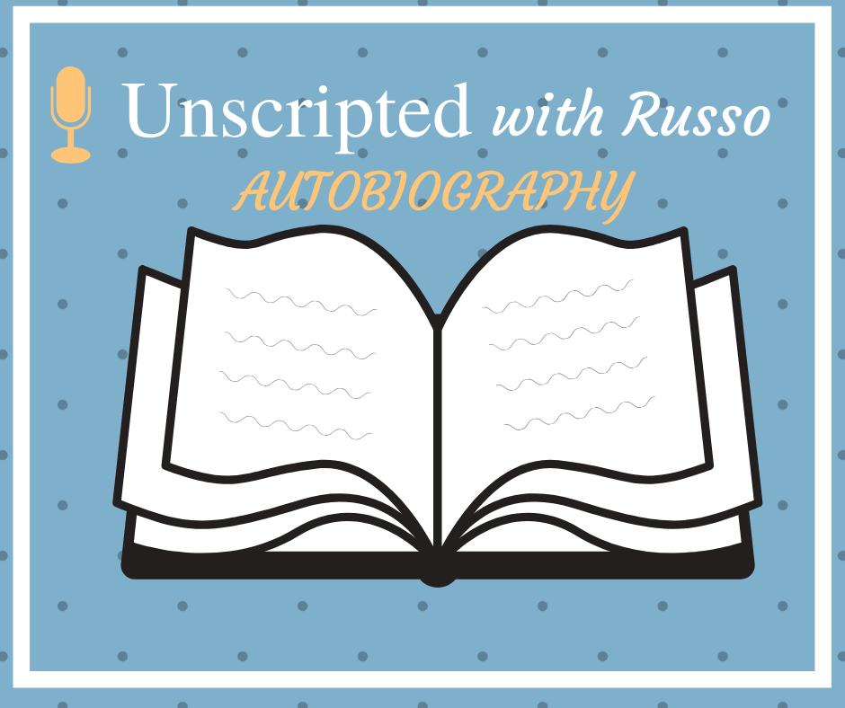 Unscripted with Russo Bonus Episode: Autobiography