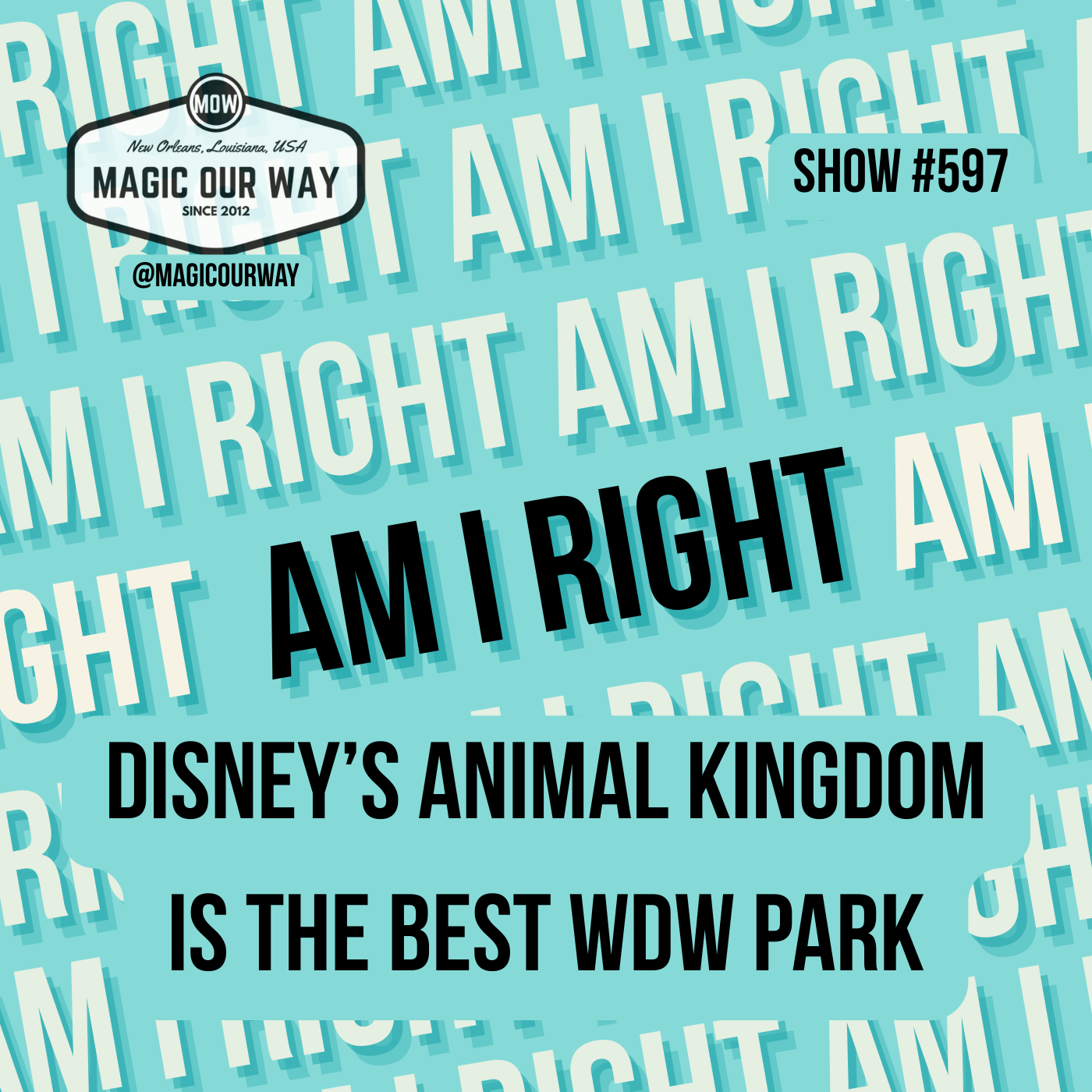 Am I Right? Animal Kingdom is the Best WDW Park
