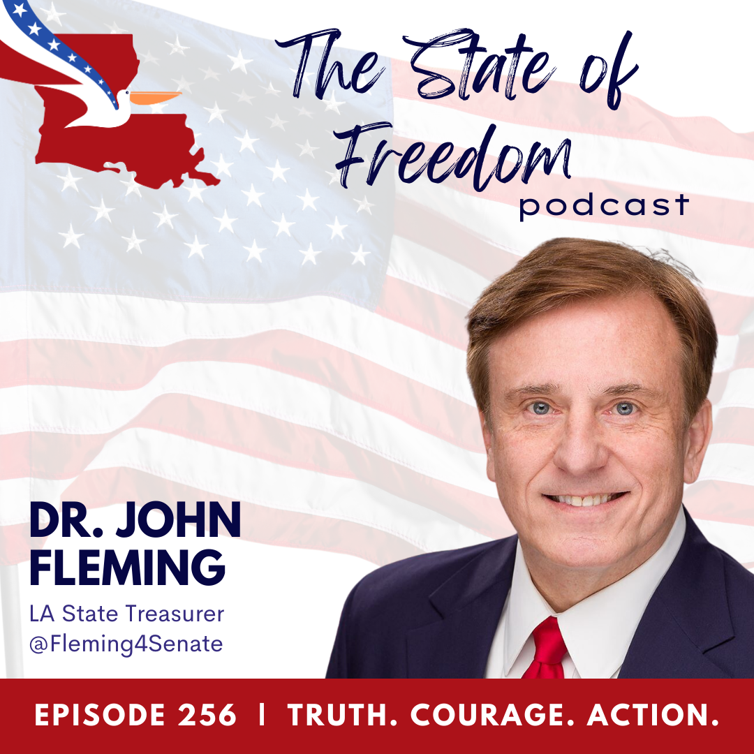 #256 Bold Conservative Action Is Rising w/ Dr. John Fleming