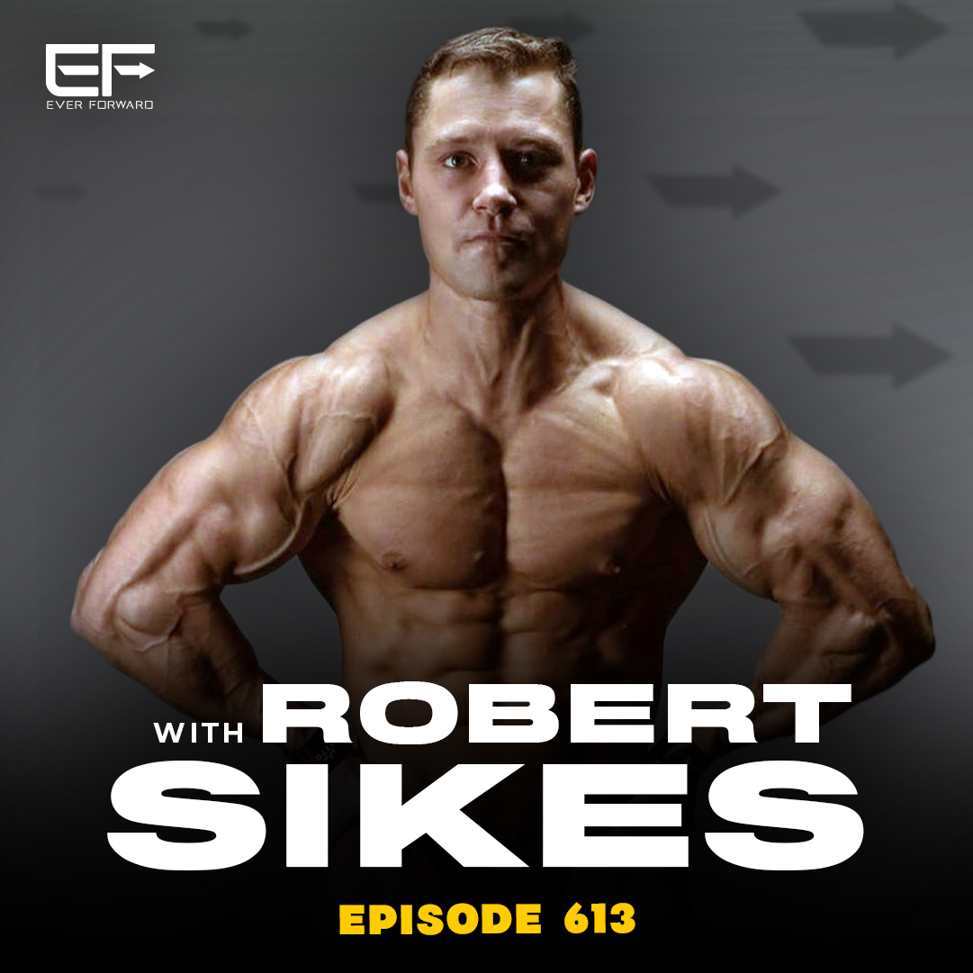 EFR 613: Robert Sikes Talks Natural Bodybuilding, Keto, Transforming Your Relationship With Food, and Addressing Diet Culture Controversies