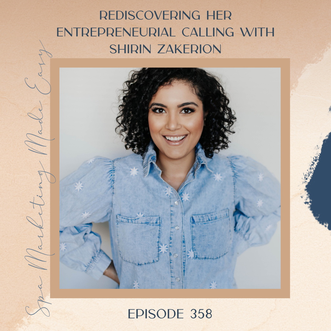 SMME #358 Rediscovering Her Entrepreneurial Calling with Shirin Zakerion