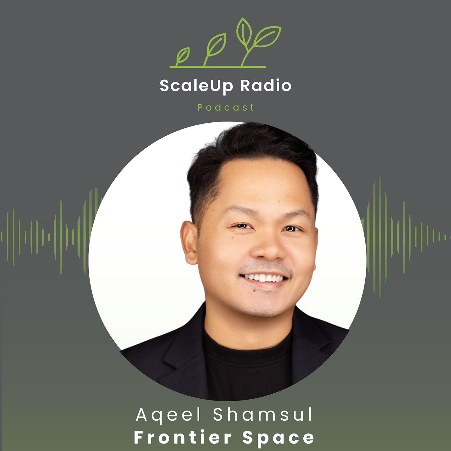 Episode #565 - Unlocking Drug Discovery in Space - with Aqeel Shamsul of Frontier Space — ScaleUp Radio Episode #565