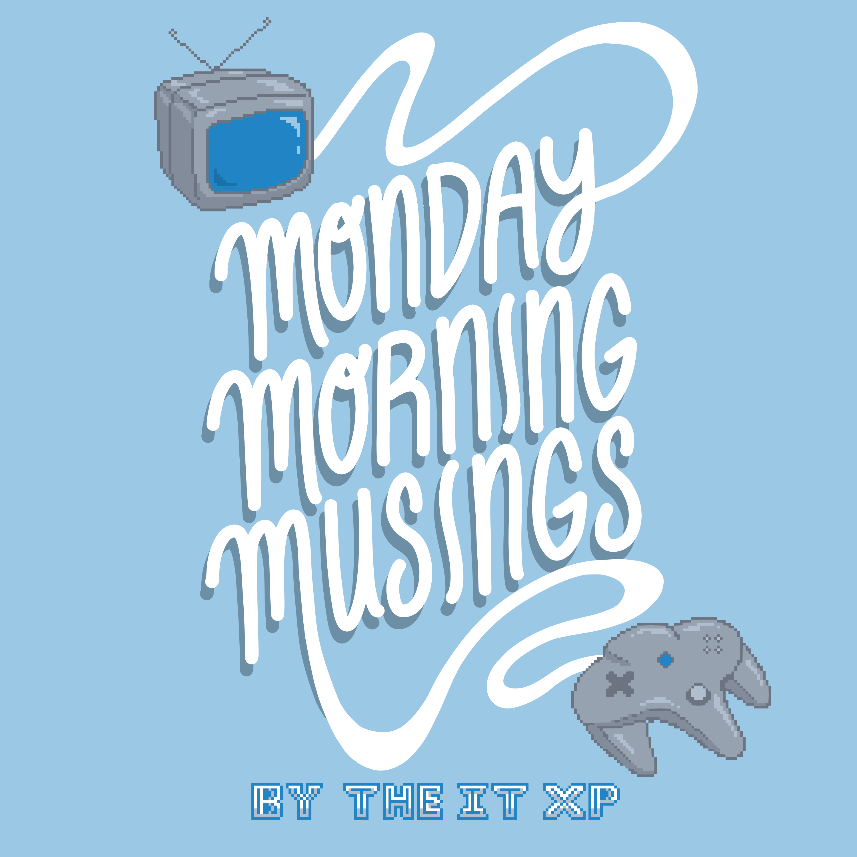 Monday Morning Musings - 04/29/2019