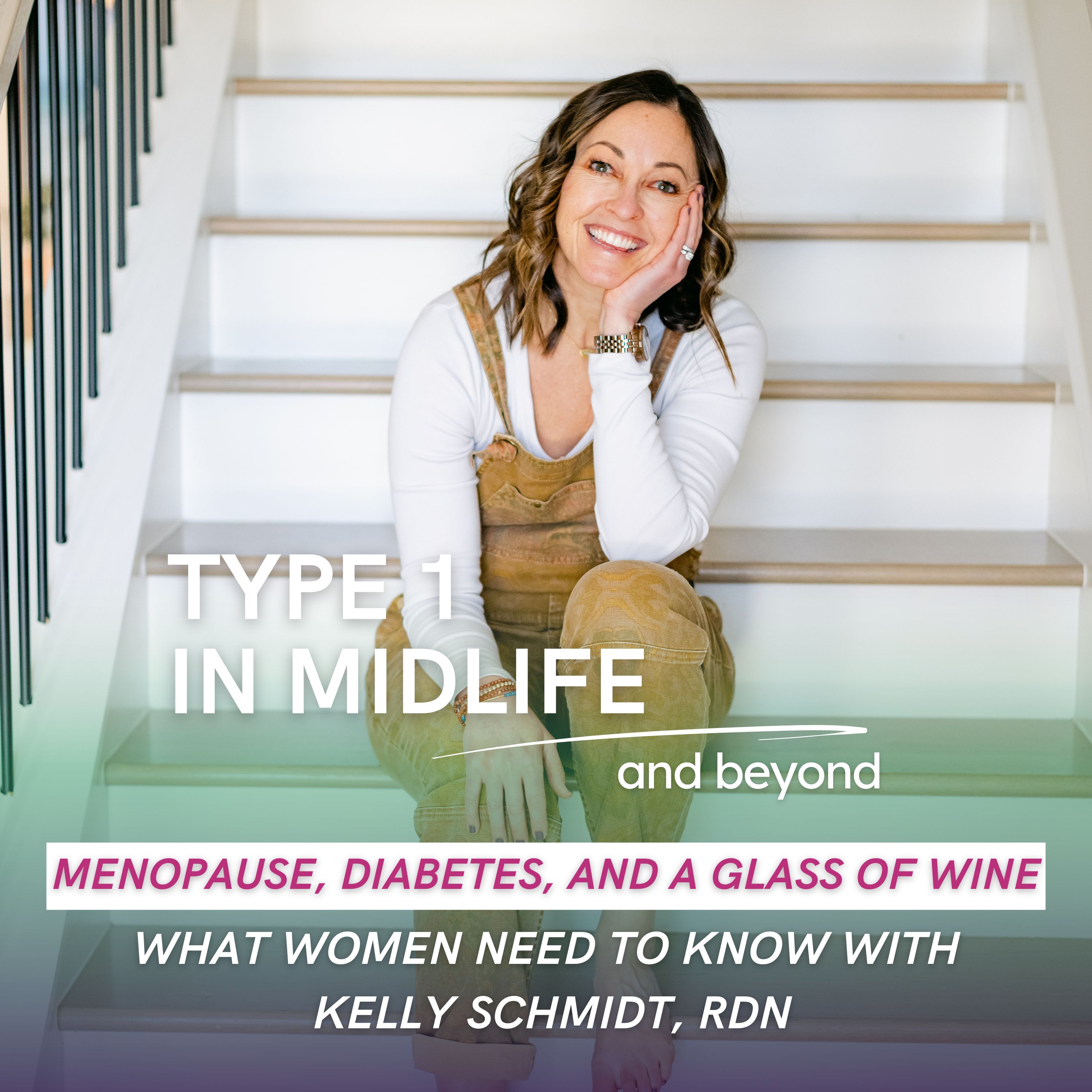 Type 1 In Midlife: Support for Women with Type 1 Diabetes Facing Perimenopause, Menopause, Hormonal Changes, Insulin Resistance, Weight Gain, and Blood Sugar Struggles