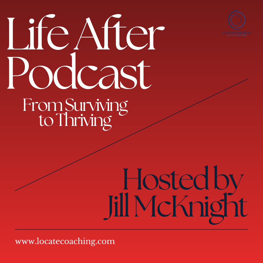 Life After: From Surviving to Thriving