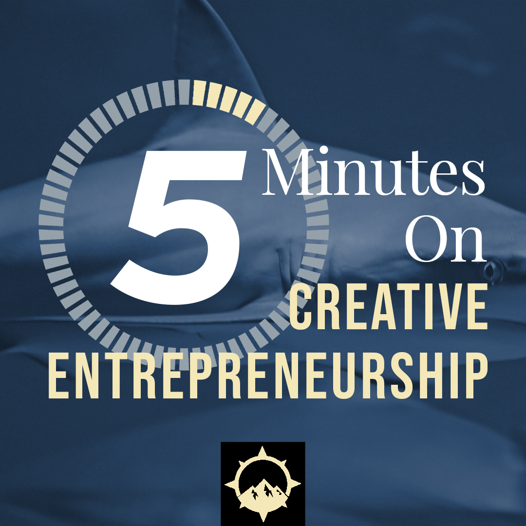 5 Minutes on Creative Entrepreneurship